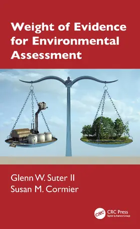 Suter II / Cormier |  Weight of Evidence for Environmental Assessment | Buch |  Sack Fachmedien