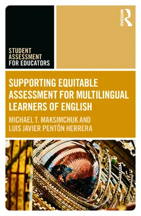 Penton Herrera / Maksimchuk / Pentón Herrera |  Supporting Equitable Assessment for Multilingual Learners of English | Buch |  Sack Fachmedien
