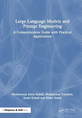 Kuhail / Tubishat / Kohail |  Large Language Models and Prompt Engineering | Buch |  Sack Fachmedien