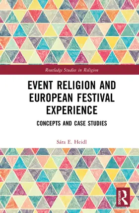 Heidl |  Event Religion and European Festival Experience | Buch |  Sack Fachmedien