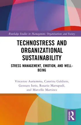 Auriemma / Galdiero / Iorio |  Technostress and Organizational Sustainability | Buch |  Sack Fachmedien
