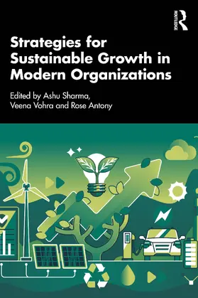 Sharma / Antony / Vohra |  Strategies for Sustainable Growth in Modern Organizations | Buch |  Sack Fachmedien