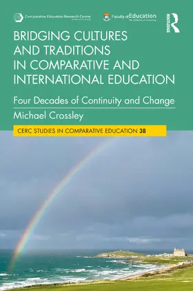 Crossley |  Bridging Cultures and Traditions in Comparative and International Education | Buch |  Sack Fachmedien