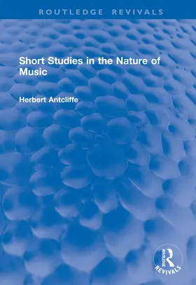 Antcliffe | Short Studies in the Nature of Music | Buch | 978-1-041-04619-6 | www.sack.de