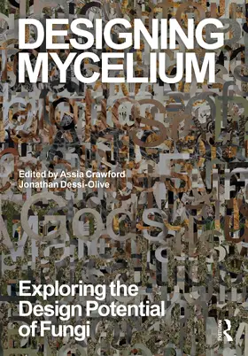 Crawford / Dessi-Olive |  Designing Mycelium | Buch |  Sack Fachmedien