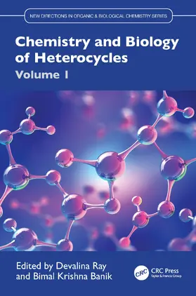 Ray / Banik |  Chemistry and Biology of Heterocycles Volume 1 | Buch |  Sack Fachmedien