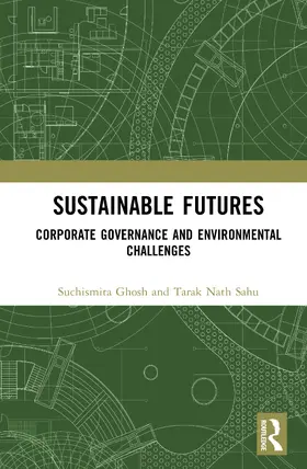 Ghosh / Sahu |  Sustainable Futures | Buch |  Sack Fachmedien