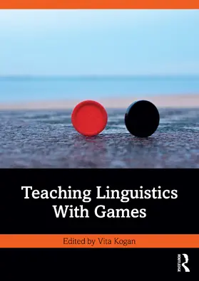 Kogan |  Teaching Linguistics With Games | Buch |  Sack Fachmedien