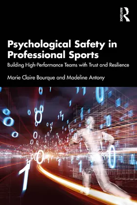 Bourque / Antony |  The Psychology of High-Performance Sports Organizations | Buch |  Sack Fachmedien