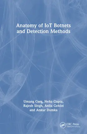 Garg / Gupta / Singh |  Anatomy of Iot Botnets and Detection Methods | Buch |  Sack Fachmedien