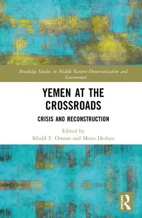 Osman / Hedaya |  Yemen at the Crossroads | Buch |  Sack Fachmedien