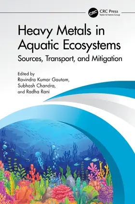 Gautam / Chandra / Rani |  Heavy Metals in Aquatic Ecosystems | Buch |  Sack Fachmedien