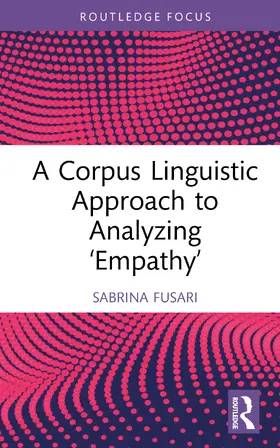 Fusari |  A Corpus Linguistic Approach to Analyzing "Empathy" | Buch |  Sack Fachmedien