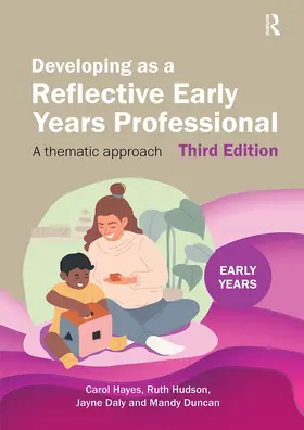 Hayes / Hudson / Daly |  Developing as a Reflective Early Years Professional | Buch |  Sack Fachmedien