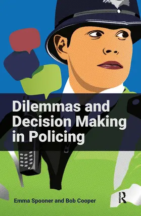 Spooner / Cooper |  Dilemmas and Decision Making in Policing | Buch |  Sack Fachmedien
