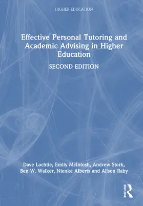 Raby / Lochtie / Stork |  Effective Personal Tutoring and Academic Advising in Higher Education | Buch |  Sack Fachmedien