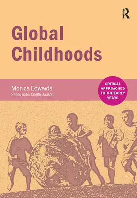 Edwards / Davison |  Global Childhoods | Buch |  Sack Fachmedien
