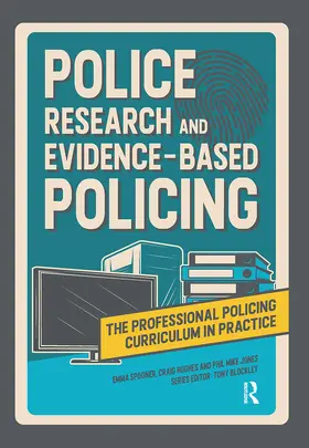 Spooner / Hughes / Blockley |  Police Research and Evidence-based Policing | Buch |  Sack Fachmedien