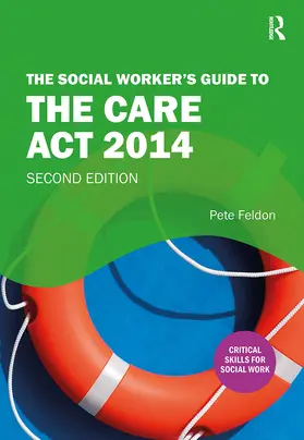Feldon |  The Social Worker's Guide to the Care Act 2014 | Buch |  Sack Fachmedien
