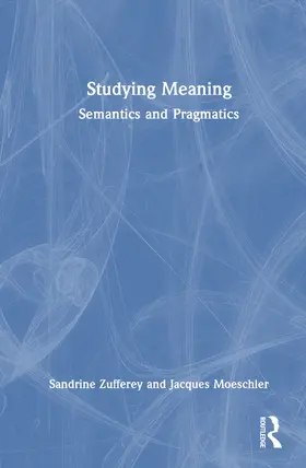 Moeschler / Zufferey |  Studying Meaning | Buch |  Sack Fachmedien