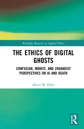 Elder |  The Ethics of Digital Ghosts | Buch |  Sack Fachmedien