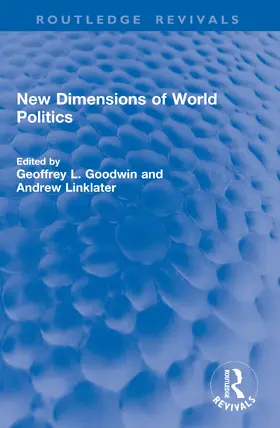 Goodwin / Linklater |  New Dimensions of World Politics | Buch |  Sack Fachmedien