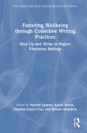 Bolzle / Lemon / Santa Cruz |  Fostering Wellbeing through Collective Writing Practices | Buch |  Sack Fachmedien