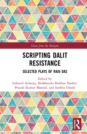 Acharya / Naskar / Mandal |  Scripting Dalit Resistance | Buch |  Sack Fachmedien