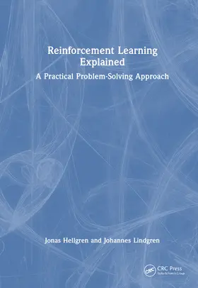 Hellgren / Lindgren |  Reinforcement Learning Explained | Buch |  Sack Fachmedien