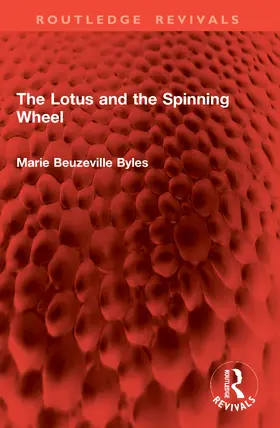 Byles | The Lotus and the Spinning Wheel | Buch | 978-1-041-06278-3 | www.sack.de