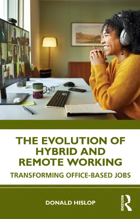 Hislop |  The Evolution of Hybrid and Remote Working | Buch |  Sack Fachmedien