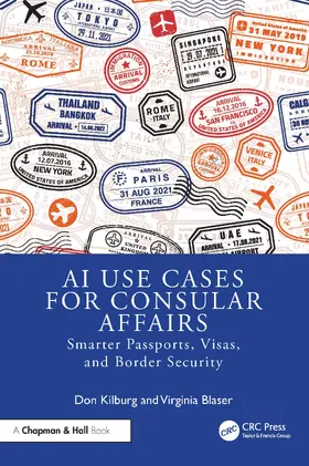 Kilburg / Blaser |  AI Use Cases for Consular Affairs | Buch |  Sack Fachmedien