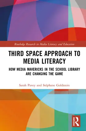 Pavey / Goldstein |  Third Space Approach to Media Literacy | Buch |  Sack Fachmedien