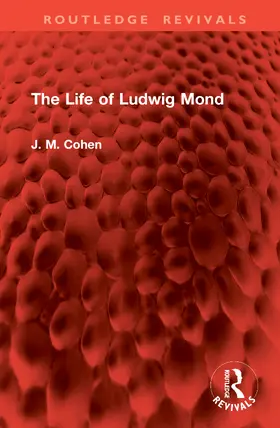 Cohen |  The Life of Ludwig Mond | Buch |  Sack Fachmedien