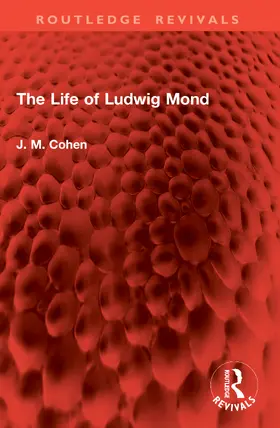 Cohen | The Life of Ludwig Mond | Buch | 978-1-041-06341-4 | www.sack.de