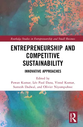 Dana / Kumar / Niyompuhwe |  Entrepreneurship and Competitive Sustainability | Buch |  Sack Fachmedien