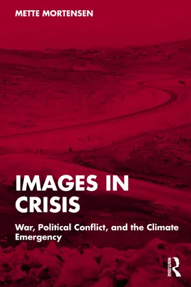 Mortensen |  Images in Crisis | Buch |  Sack Fachmedien