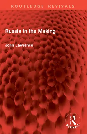 Lawrence | Russia in the Making | Buch | 978-1-041-06474-9 | www.sack.de
