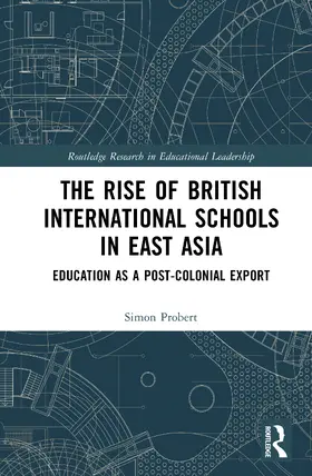 Probert |  The Rise of British International Schools in East Asia | Buch |  Sack Fachmedien