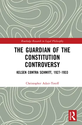 Adair-Toteff |  The Guardian of the Constitution Controversy | Buch |  Sack Fachmedien