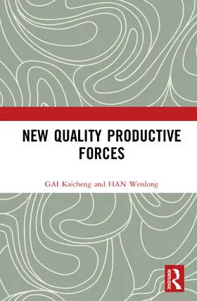 Kaicheng / Wenlong |  New Quality Productive Forces | Buch |  Sack Fachmedien