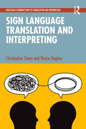 Stone / Hughes |  Sign Language Translation and Interpreting | Buch |  Sack Fachmedien