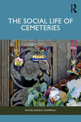 Giampaoli |  The Social Life of Cemeteries | Buch |  Sack Fachmedien