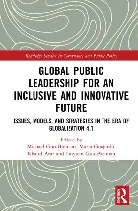 Guo-Brennan / Guajardo / Arar |  Global Public Leadership for an Inclusive and Innovative Future | Buch |  Sack Fachmedien