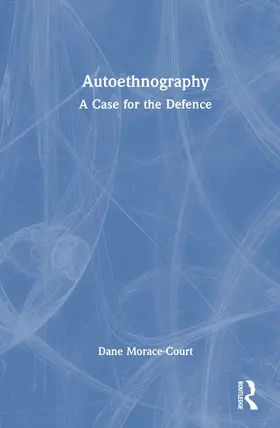 Morace-Court |  Autoethnography | Buch |  Sack Fachmedien