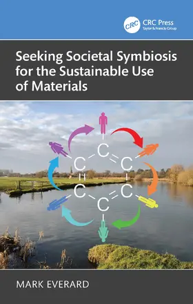 Everard |  Seeking Societal Symbiosis for the Sustainable Use of Materials | Buch |  Sack Fachmedien