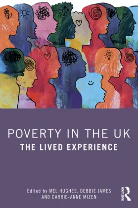 Hughes / James / Mizen |  Poverty in the UK | Buch |  Sack Fachmedien