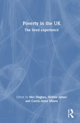Hughes / James / Mizen |  Poverty in the UK | Buch |  Sack Fachmedien