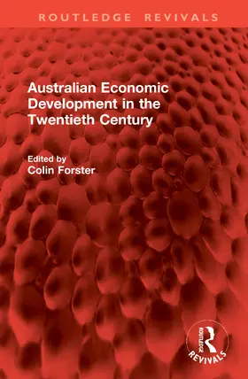Forster |  Australian Economic Development in the Twentieth Century | Buch |  Sack Fachmedien