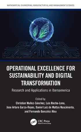 Muñoz-Sánchez / Rocha-Lona / Garza-Reyes |  Operational Excellence for Sustainability and Digital Transformation | Buch |  Sack Fachmedien